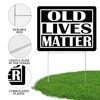 Funny Old Lives Matter Yard Sign Double Sided With Stake