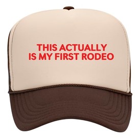 This Actually is My First Rodeo Trucker Hat | Vintage Cowboy Funny Country Western | Premium Foam Trucker Hat for Men & Women (US, Alpha, One Size, Brown/Tan)