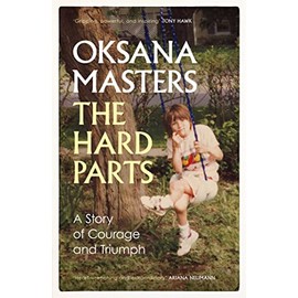 The Hard Parts: A Story of Courage and Triumph