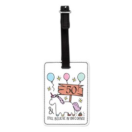 Gift Base 50th Birthday Still Believe in Unicorns Visual Luggage Tag with Black Strap