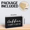 Coffee Is Always A Good Idea Wooden Sign - 4"