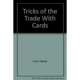 Tricks of the Trade With Cards
