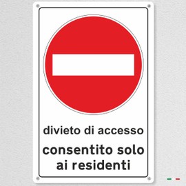 pubblimania Access Prohibition for Non-Inhabitants | 3 mm Thick Aluminium Outdoor Sign Made of Durable Metal (Cm 20 x 30)
