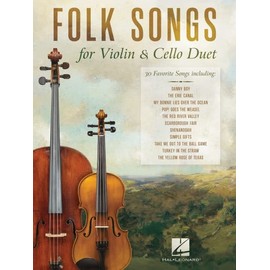 Folk Songs for Violin and Cello Duet: 30 Favorite Songs Arranged by Michelle Hynson