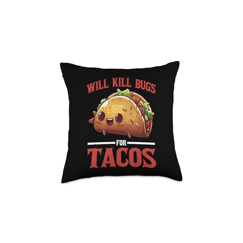 Will Kill Bugs For Tacos Exterminator Cravings - Throw Pillow