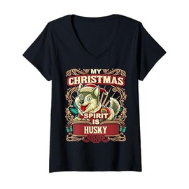 Womens Husky My Christmas Spirit Dog Santa Claus Elf Reindeer V-Neck T-Shirt
