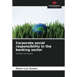 Corporate social responsibility in the banking sector: Multiple case studies