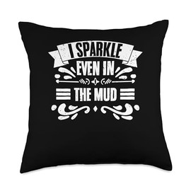 Sweet Muddy Sweat Collector I Sparkle Even Funny Mud Runner for Muddy Mudders Throw Pillow, 18x18, Multicolor
