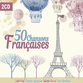 50 Französische Lieder, La Vie en Rose, Les Feuilles Mortes, Douce France, Klassische Französische Lieder [2CD]
