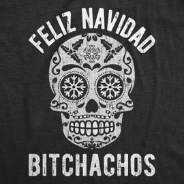Womens Feliz Navidad Bitchachos T Shirt Funny Graphic Sarcastic Christmas Tee Funny T Shirts Christmas Tops for Women Cool Cinco De Mayo Top Women's Black S
