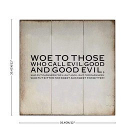 Woe to Those Who Call Evil Good And Good Evil Wood Sign Retro Wall Plaque Family Love Wooden Plaque Wall Decor Farmhouse Rustic Wooden For Home Restroom Bathroom Toilet Kitchen 12inX12in