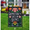 Democracy Dies In Silence Garden Flag - Anti Maga Democrat