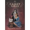 Casket Girls: A Novel