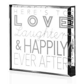 Here’s To Love Laughter & Happily Ever After- Engraved Acrylic Paperweight, Home Decor for Family Husband Wife Couples, Novelty Gift for Engagement Bridal Shower Valentine's Day Housewarming