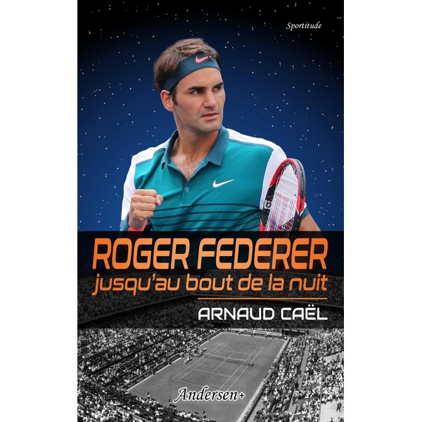 Roger Federer jusqu'au bout de la nuit