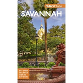 Fodor's InFocus Savannah: with Hilton Head and the Lowcountry (Full-color Travel Guide)