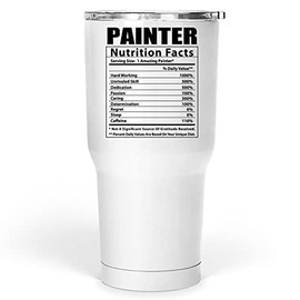 Lovesout Funny Painter Nutritional Facts Gifts Tumbler 30 Oz Christmas 2025 Gifts