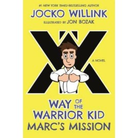 Way of the Warrior Kid: The New Recruit - Hardcover By Willink, Jocko - GOOD
