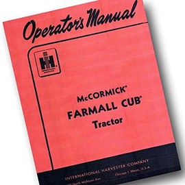 Operators Manual for Mccormick Farmall Cub Tractor Owners IHC Adjustments Maintenance