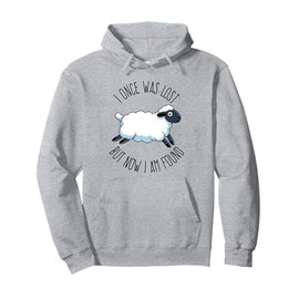 I Once Was Lost But Now I Am Found Bible Verse Christian Pullover Hoodie