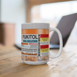 [sale up to 30%] + [ Free ship ] Fukitol Prescription Funny Mug | Sassy Cup | F**kkk It All Mug | Sarcastic Mug | Best Birthday Gift | Adult Humor | Funny Gift - Size: 15oz, Color: White