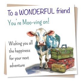 Adorable and Funny Moving Card For a Wonderful Friend - New Job, Home, Country, Travel - Wishing Happiness For Your Next Adventure - For a Bestie, Loved One, Friendship