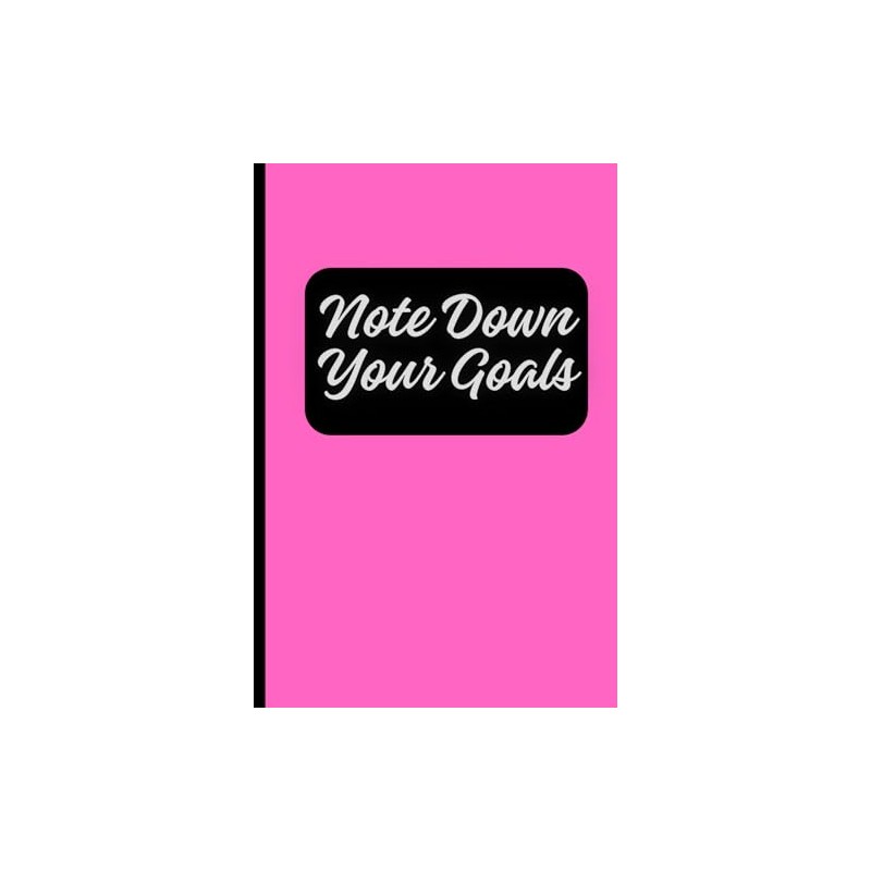 Note Down Your Goals: Quotes Writing Pad, Lined Journal Notebook,