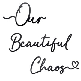Ecqizer Our Beautiful Chaos Metal Wall Decor - Laser Cut Words, Wall Art for Home, Living Room, Bedroom, Kitchen