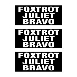 Foxtrot Juliet Bravo FJB Stickers Hard Hat Motorcycle Biker Helmet 1.25" X 3" Lets Go Brandon (Pack of 3)