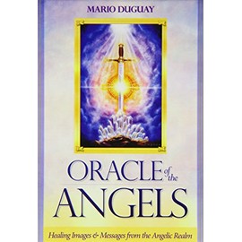 Oracle of the Angels: Healing Messages from the Angelic Realm