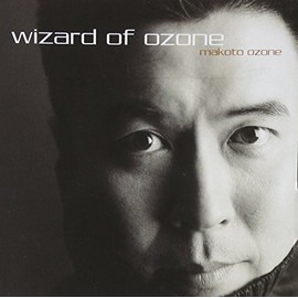 WIZARD OF OZONE～小曽根真ベスト・セレクション