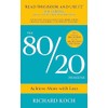 The 80/20 Principle: The Secret of Achieving More with Less