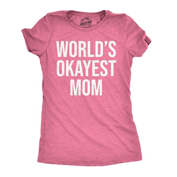 Worlds Okayest Mom T Shirt Funny Mothers Day Tee Gift