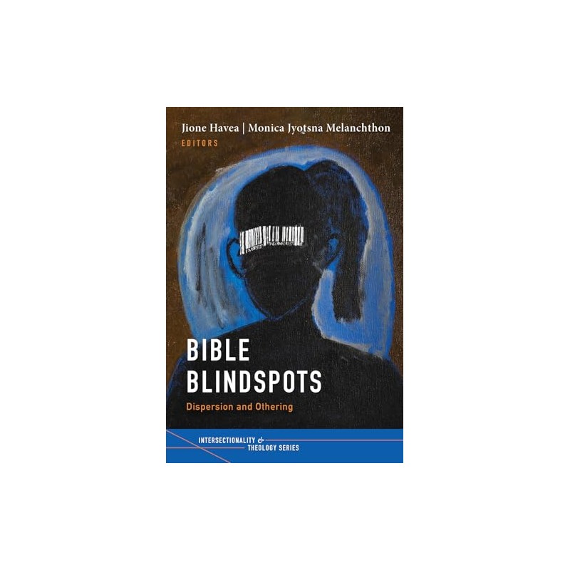 Bible Blindspots: Dispersion and Othering