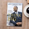 Think Big: Unleashing Your Potential for Excellence