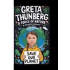 Greta Thunberg: A force of nature