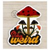 Five Acre Creations Stay Weird | Hippie Mushroom Decal |