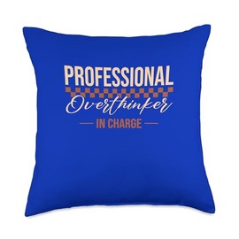 Professional Overthinker in Charge Throw Pillow