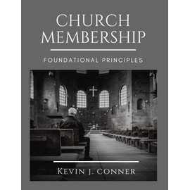 Foundational Principles of Church Membership