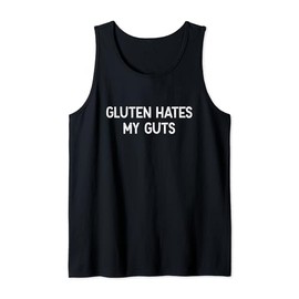 Gluten Intolerance Gluten Hates My Guts Funny Gluten-Free Tank Top