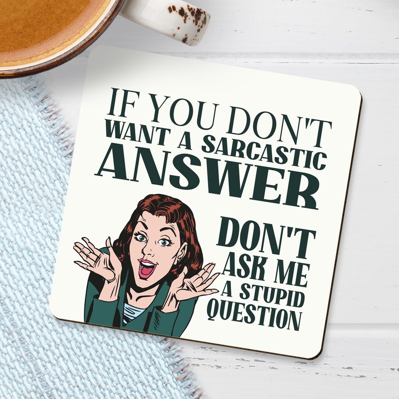 Dorothy Spring If You Don't Want A Sarcastic Answer Funny
