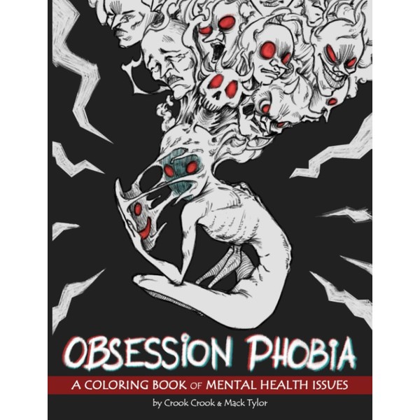 Obsession Phobia: Haunting Coloring Book of Mental Issues, Obsessions and