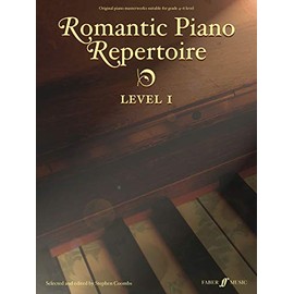 Romantic Piano Repertoire, Level 1: Original Piano Masterworks (Early to Late Intermediate, Grade 4-6) (Faber Edition: Trinity Repertoire Library)