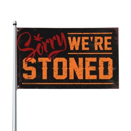 Sports Bar Decor Sorry We'Re Stoned Flag Men Stuff Man Cave Flags (Size : 120X180CM)