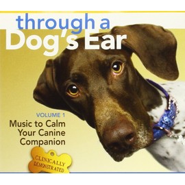 Sounds True Sounds True Through A Dog's Ear: Vol 1, Music to Calm Your Canine Companion