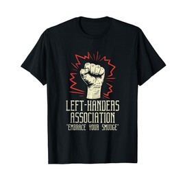 LEFTY: Left Handers Association, Left-Handed, lefty, leftie T-Shirt