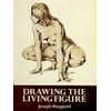 Drawing the Living Figure: A Complete Guide to Surface Anatomy