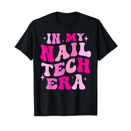 Nail Art - In My Nail Tech Era T-Shirt