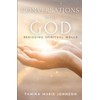Conversations with God: Redigging Spiritual Wells