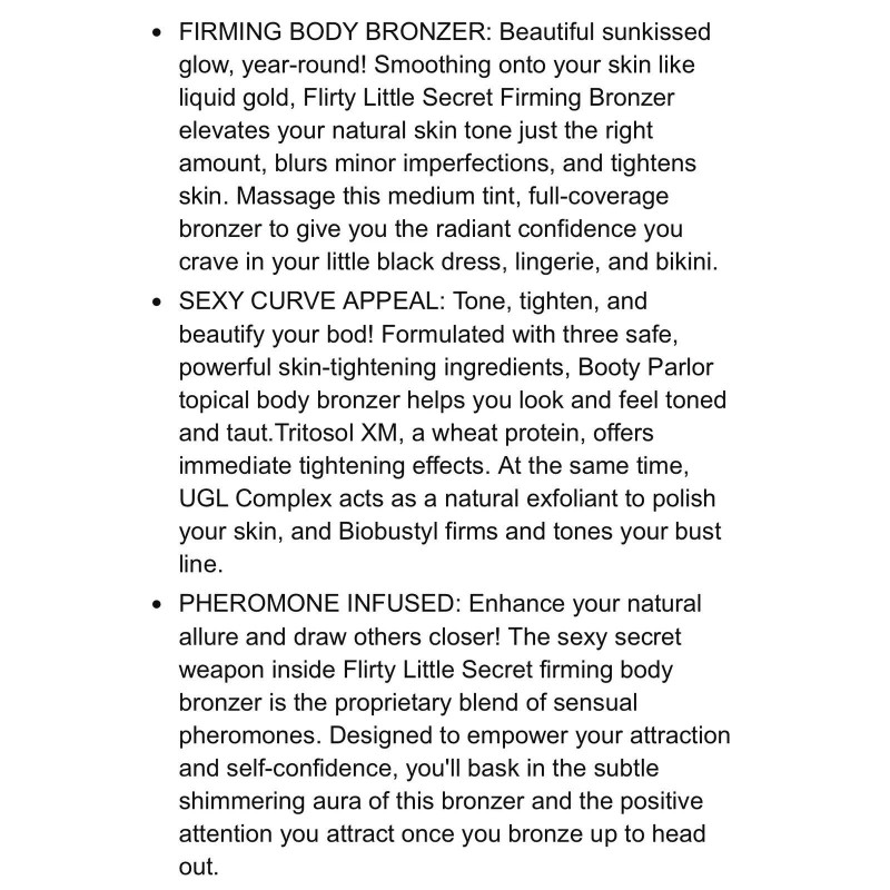 Booty Parlor Flirty Little Secret Firming Bronzer Lotion W/ Pheromones